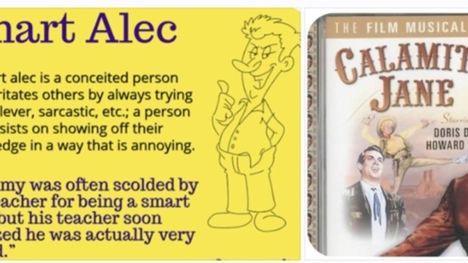 What Kind Of Person Are You? Are You A Calamity Jane, A Smart Aleck, Or Perhaps Something Else?