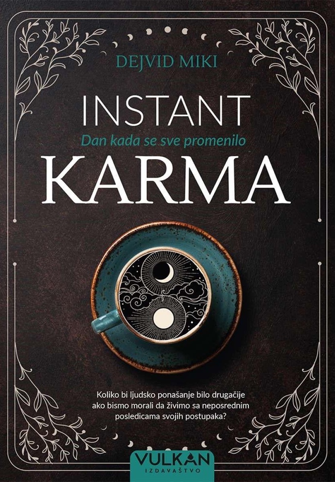 Isn’t “instant karma” merely ‘justice’?