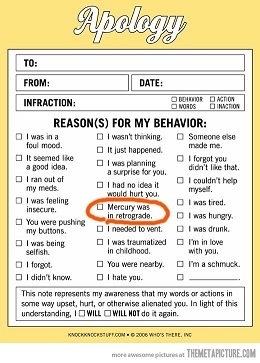Actual Apology Form Random will need to use after making this post about Mercury Retrograde.