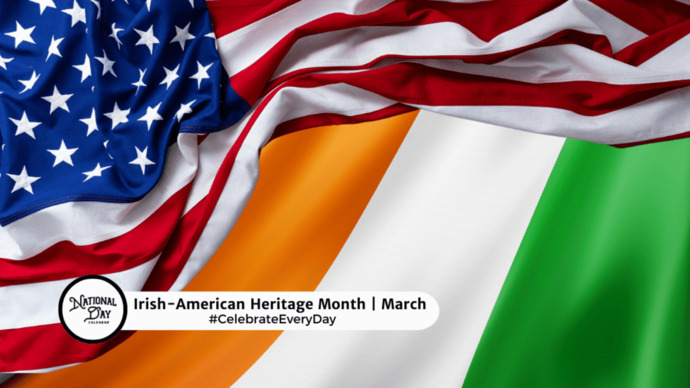 This is Irish American History Month. Now THATS something I can celebrate. How bout you?