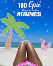 What does an epic summer actually look like for you personally?