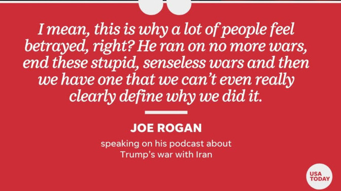 Do you agree with Joe Rogan's assessment of Trump regarding the Iran war?