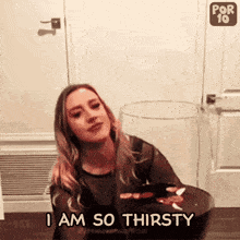 What are you currently thirsty for in life right now?