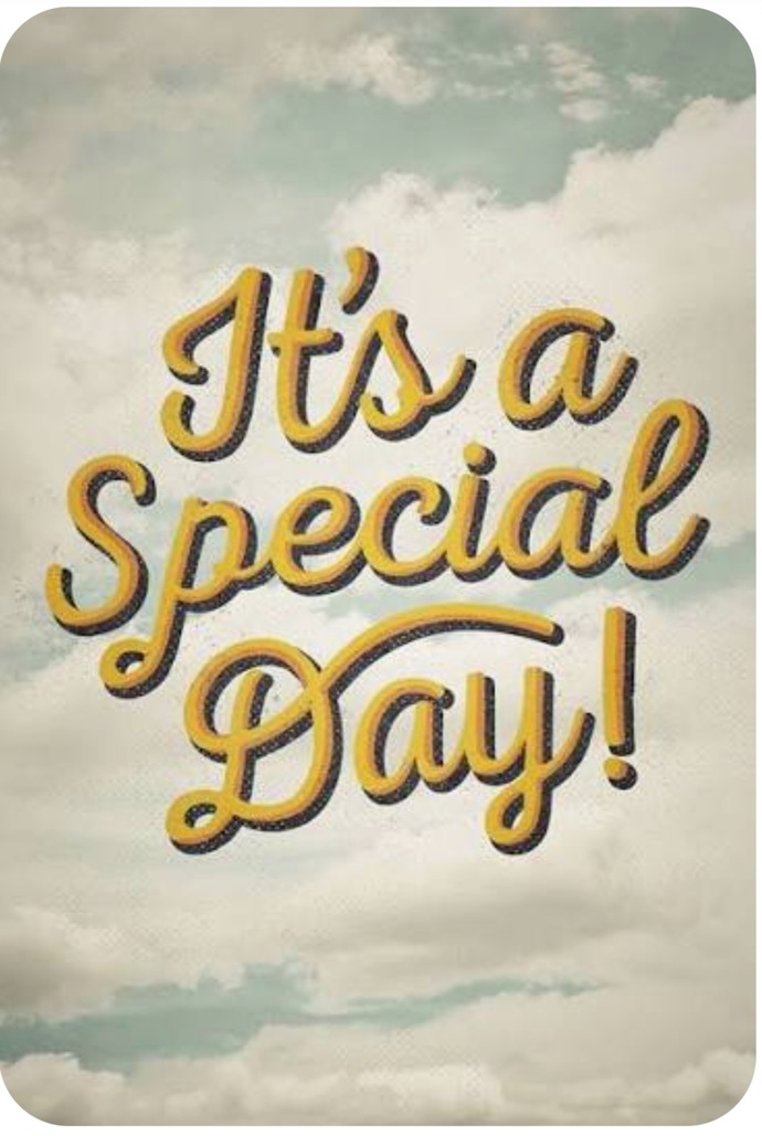 Is Today A Special Day For You?