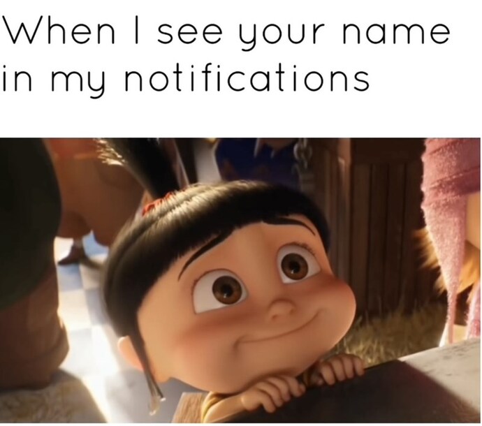 Are there certain GAG members whom you get genuinely excited to receive notifications from?