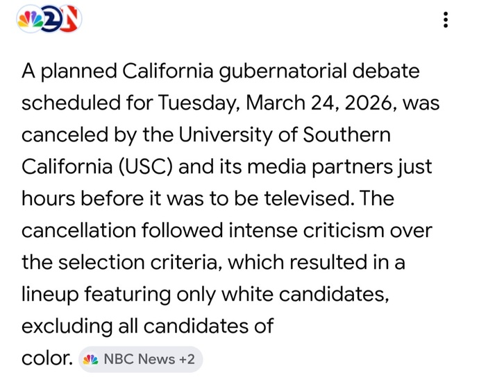 What are your thoughts on the California gubenatorial debate being cancelled because the candidates were all White?