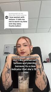 Isnt it funny that I can almost pinpoint with accuracy a persons politics based on how they view a woman getting tattoos or body piercings?