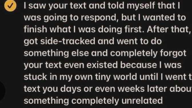 What would you say is the most likely reason you would not respond to a dm or text to someone you have been talking to?