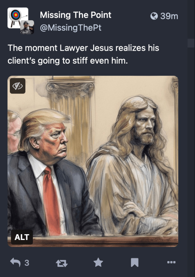 The moment Lawyer Jesus realizes his client's going to stiff even him.