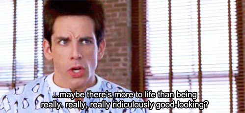 Is there more to life than just being really, really good looking?