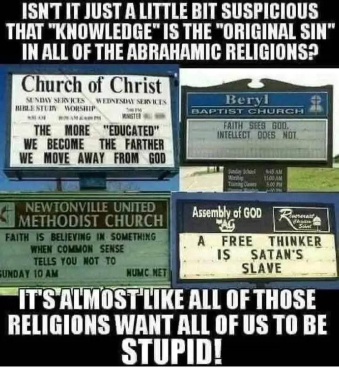 Is this just part of the age old strategy by religion to control people and keep them ignorant?
