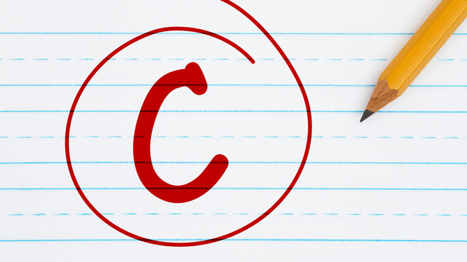 Were you ever happy or content receiving C grades on things in school?