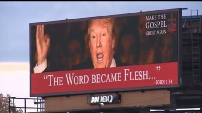 So, are you surprised that this billboard would be put up and taken down with no explanation as this Biblical quote refers to Christ, not Trump?