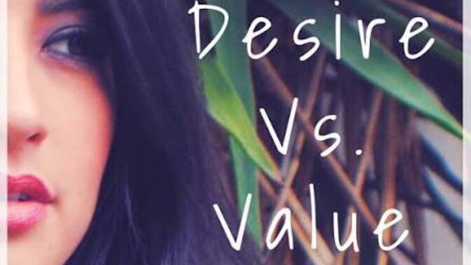 Is being desired the same as being valued?