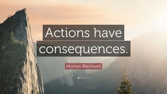 Do I have the right to complain about the consequences of my actions?
