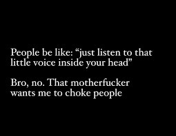 What was the last thing you were tempted to do but your inner voice yelled at you 'no!' and didn't do it?