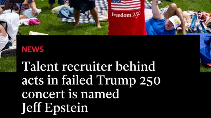 Isn't it an interesting coincidence that the name of the talent recruiter behind Trump's failed 250 concert is named "Jeff Epstein"?