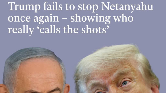What makes Trump think that Netanyahu will do what he says?