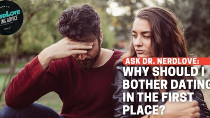 Do you see yourself as being good at dating or do you feel like you suck (not intentionally but keep making repeated mistake)?