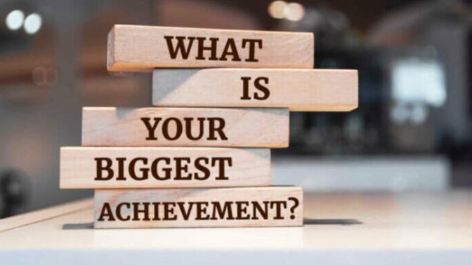 What do you consider your greatest achievement in life so far?