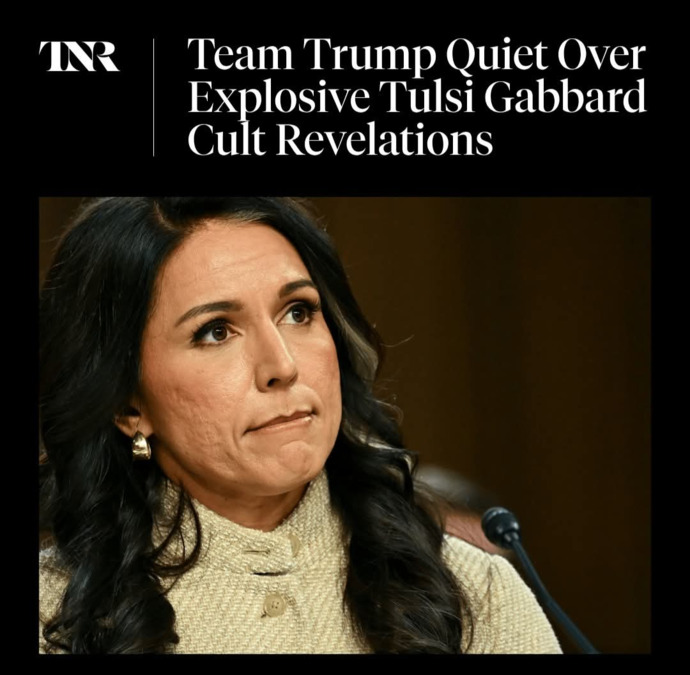 Is anyone surprised that it has now been revealed that Tulsi Gabbard was another Trump nut job the whole time?