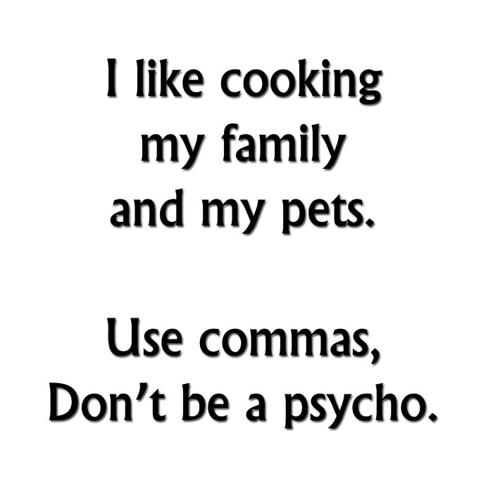 Did you know that proper punctuation can save lives?