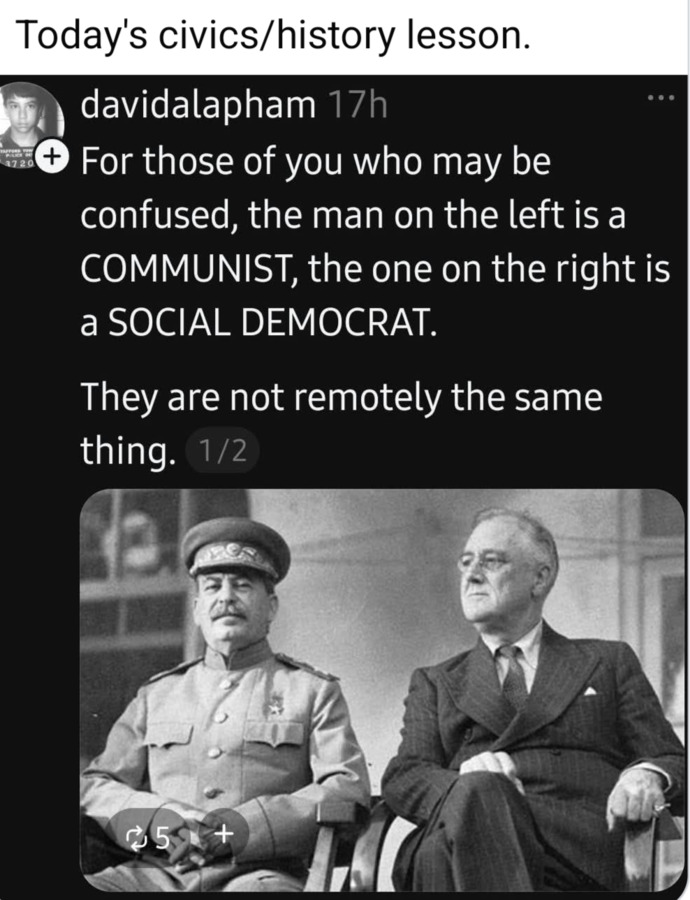 Why are so many people confused about the difference between a Communist and a Social Democrat... education failure?