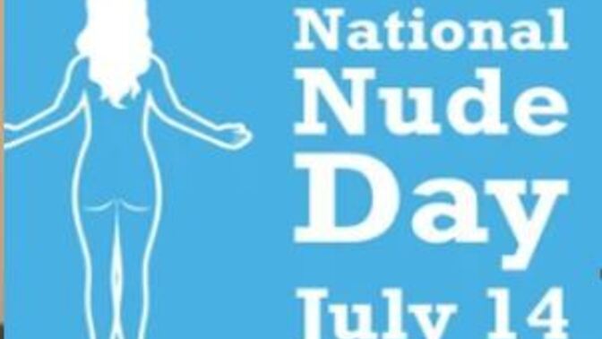 Will you celebrate National Nude Day, and would you ever go nude in public?