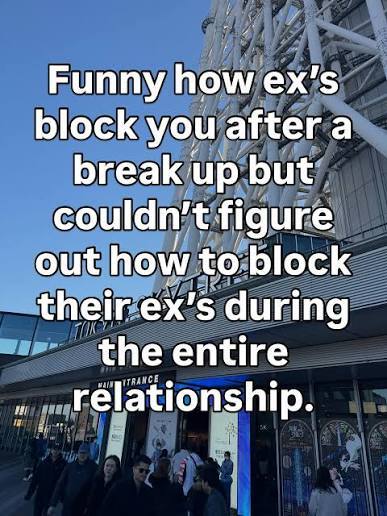 Why do people feel a need to block their ex?