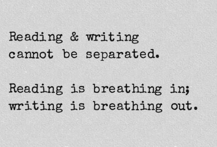 What do you think of this statement about reading and writing?