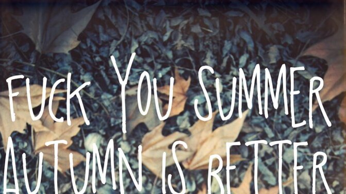 It's only one month in and I am already dying for summer to be over. Who else feels the same?