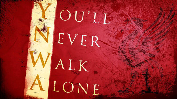 When you see or hear Youll Never Walk Alone, what comes to mind first?