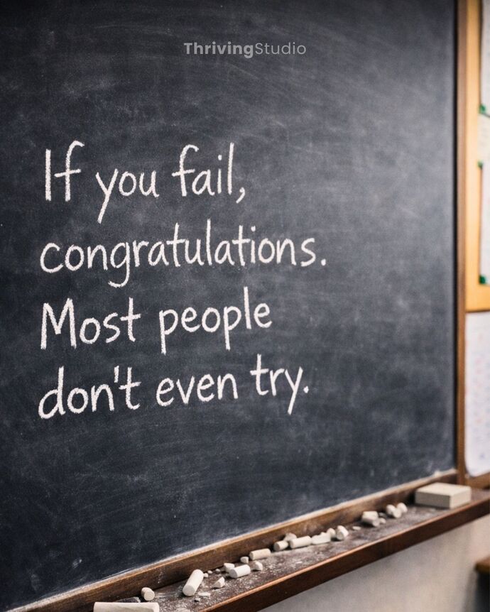 Which is worse, failing or never trying?