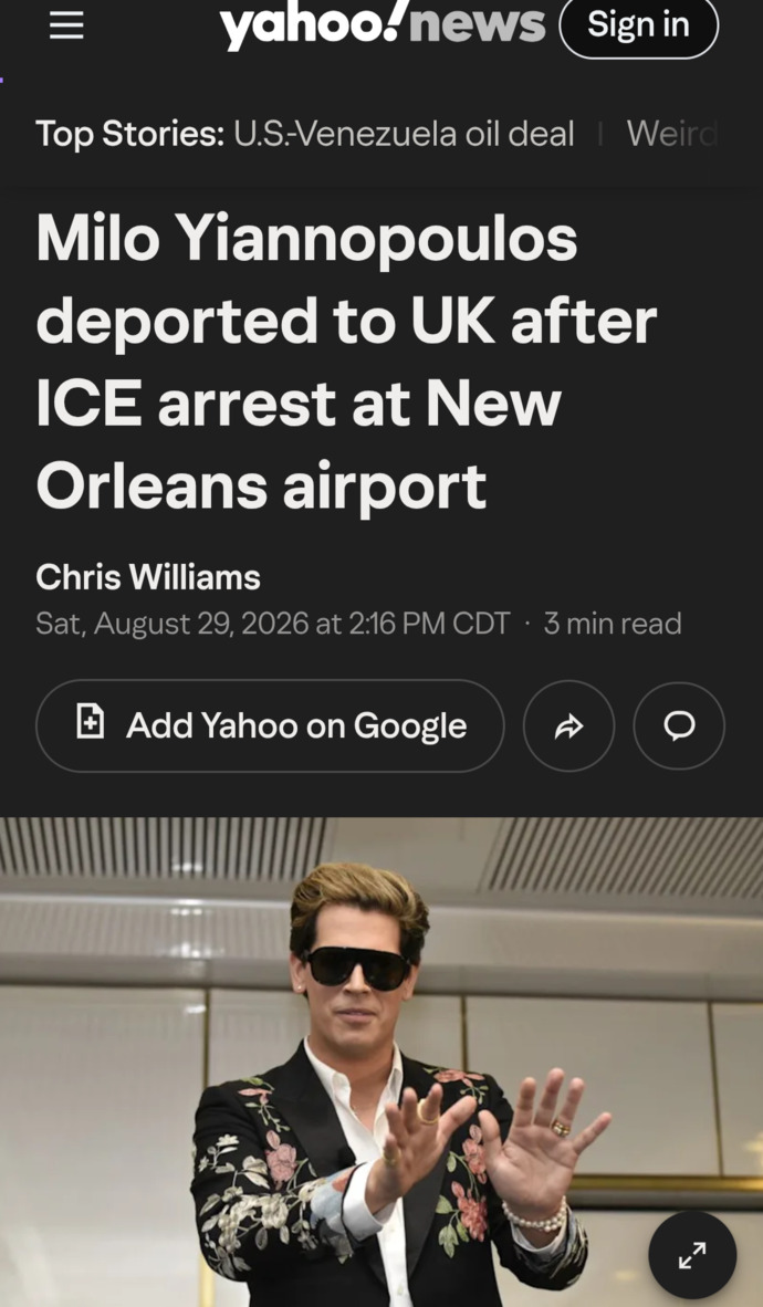 Did Trump super fan Milo Yiannopoulos think that he was immune from being detained by ICE and deported?