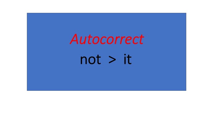 Why does autocorrect keep changing not to it when I type correctly?