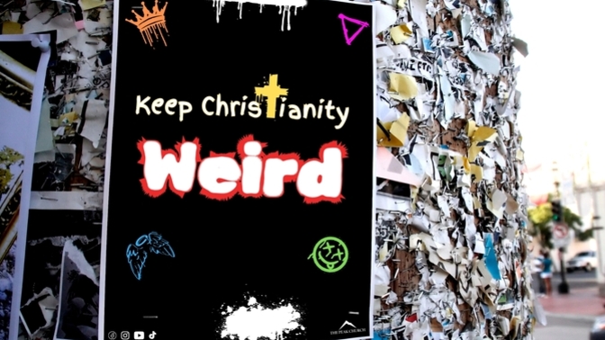Is Christianity inherently “weird,” and are its believers weird too?