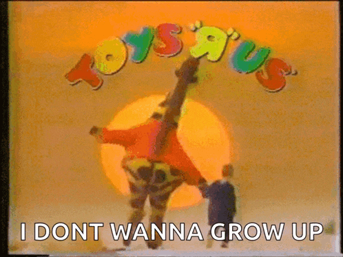 Are you guys ready for the return if Toys R Us?