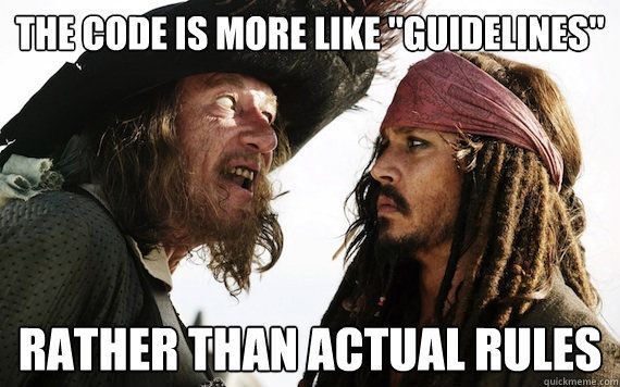 Laws and other rules are like that as well