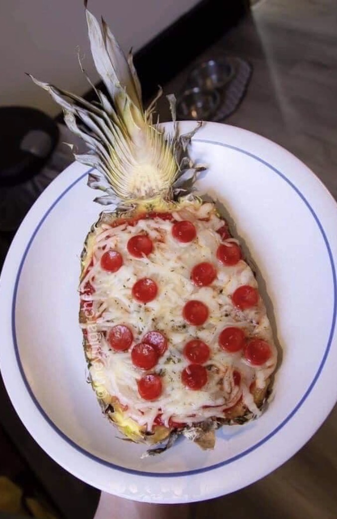 Pizza On A Pineapple Isn’t A Dealbreaker Either.