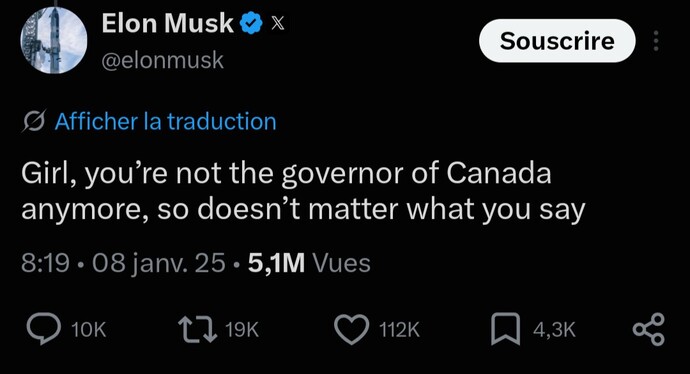 About 10 months ago, Elon Musk called Justin Trudeau a ‘girl.’ In your opinion, why?
