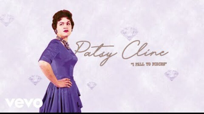 Do you ever listen to Patsy Cline?