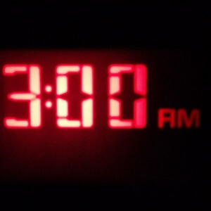 I woke up in the middle of the night, what did I do?