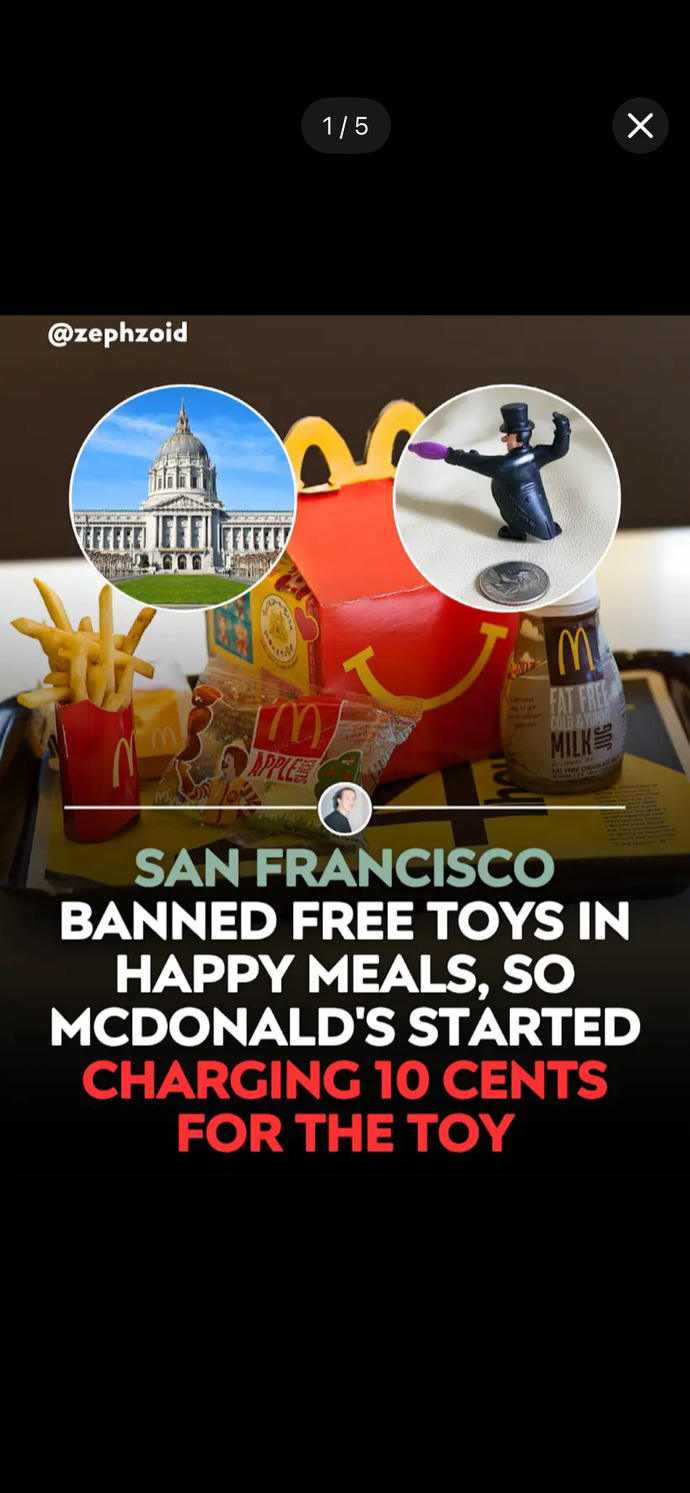 San Francisco is now charging.10 cents if you want a toy with your happy meal at McDonald’s. Are happy meals now sad meals?