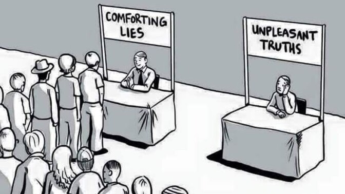 Is it better to know a painful truth or believe a comforting lie? And why?