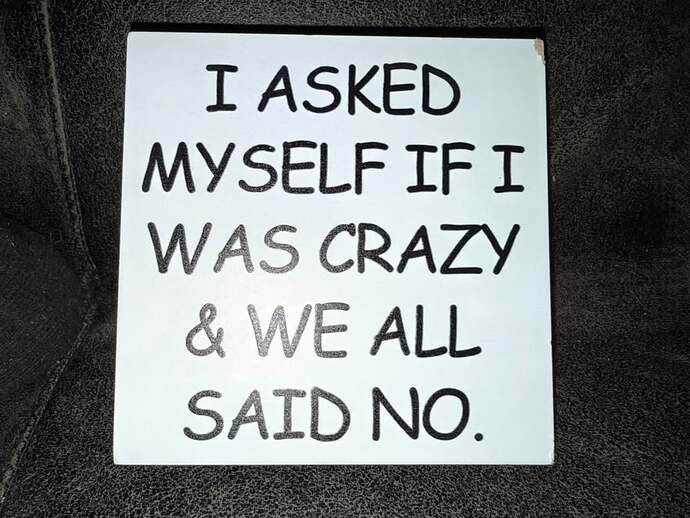 Do you usually talk to yourself? What's the most ridiculous argument you've had with yourself in your head?